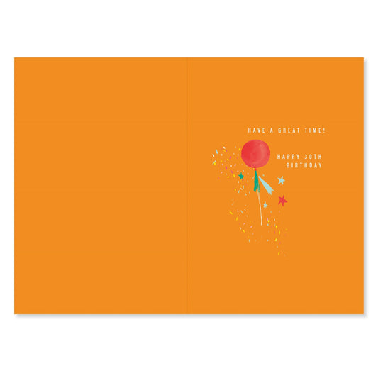 Connections from Hallmark 30th Birthday Card - And so much to look forward to! inside design featuring orange background, colourful balloon, and birthday message.