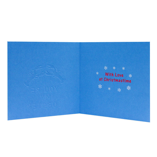 Hallmark Friends Christmas Card To The One I Love - You're My Lobster, inside view featuring embossed text and festive snowflake design.
