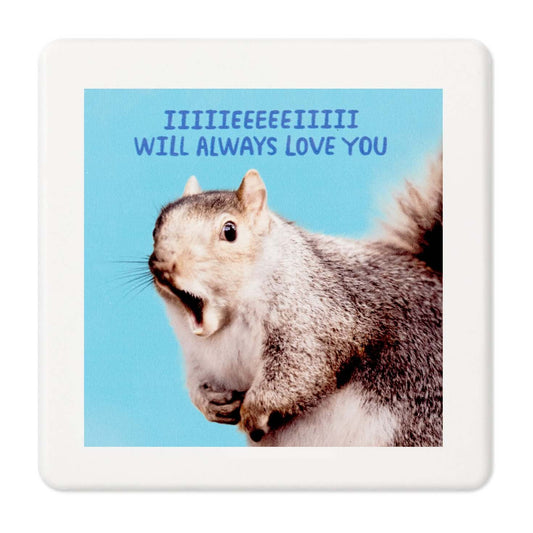 Singing Squirrel Photo Funny Coaster featuring a surprised squirrel and humorous lyrics against a blue background.