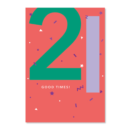 Hallmark 21st Birthday Card - Good Times!