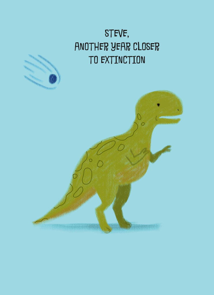Funny Birthday Editable Illustrated Dinosaur Closer To Extinction