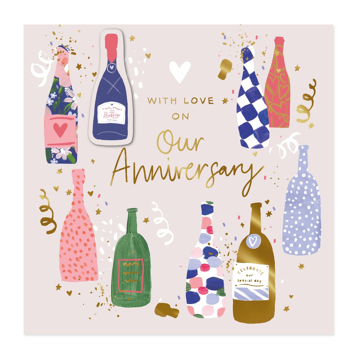 A square anniversary card design with the text 'WITH LOVE ON Our Anniversary' in gold and white lettering. The background is a soft blush pink, decorated with eight whimsical champagne bottles in various colorful patterns (checkered, polka dot, floral, solid green, and gold) along with small gold confetti and streamers.