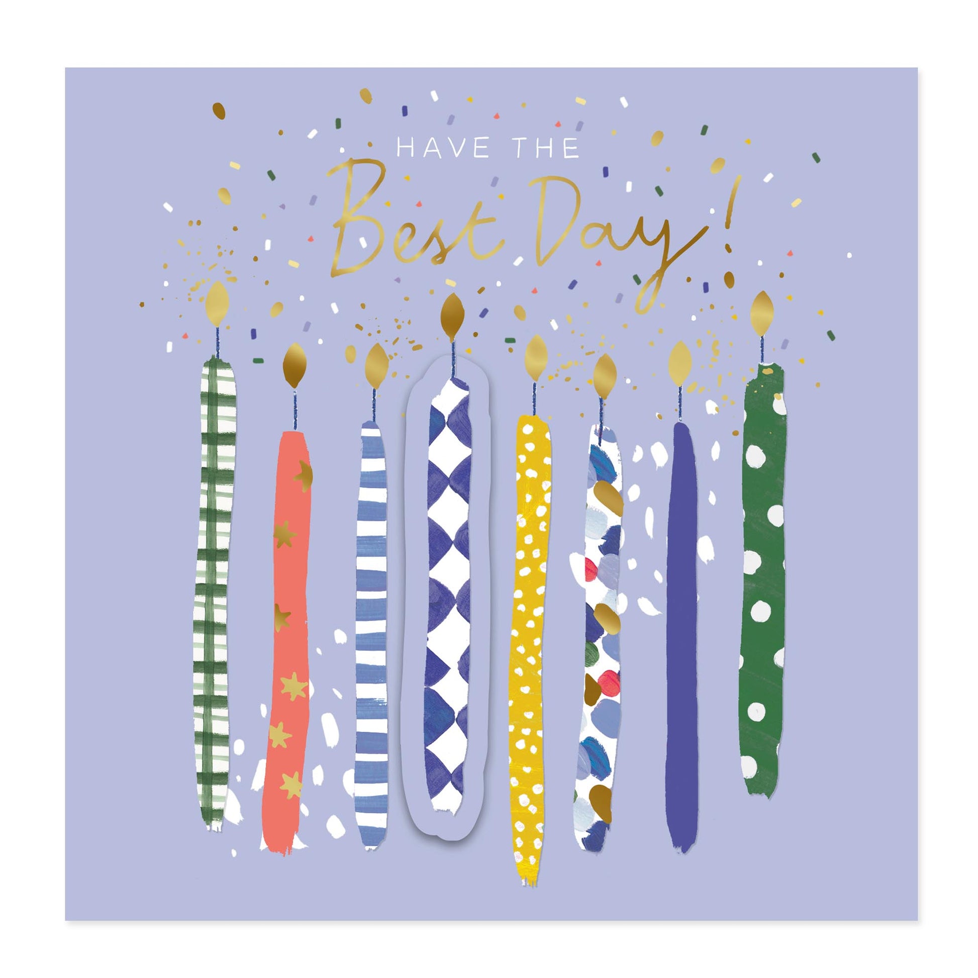 Square greeting card design with the text 'HAVE THE Best Day!' in white and gold above a row of illustrated patterned candles on a light lavender background.