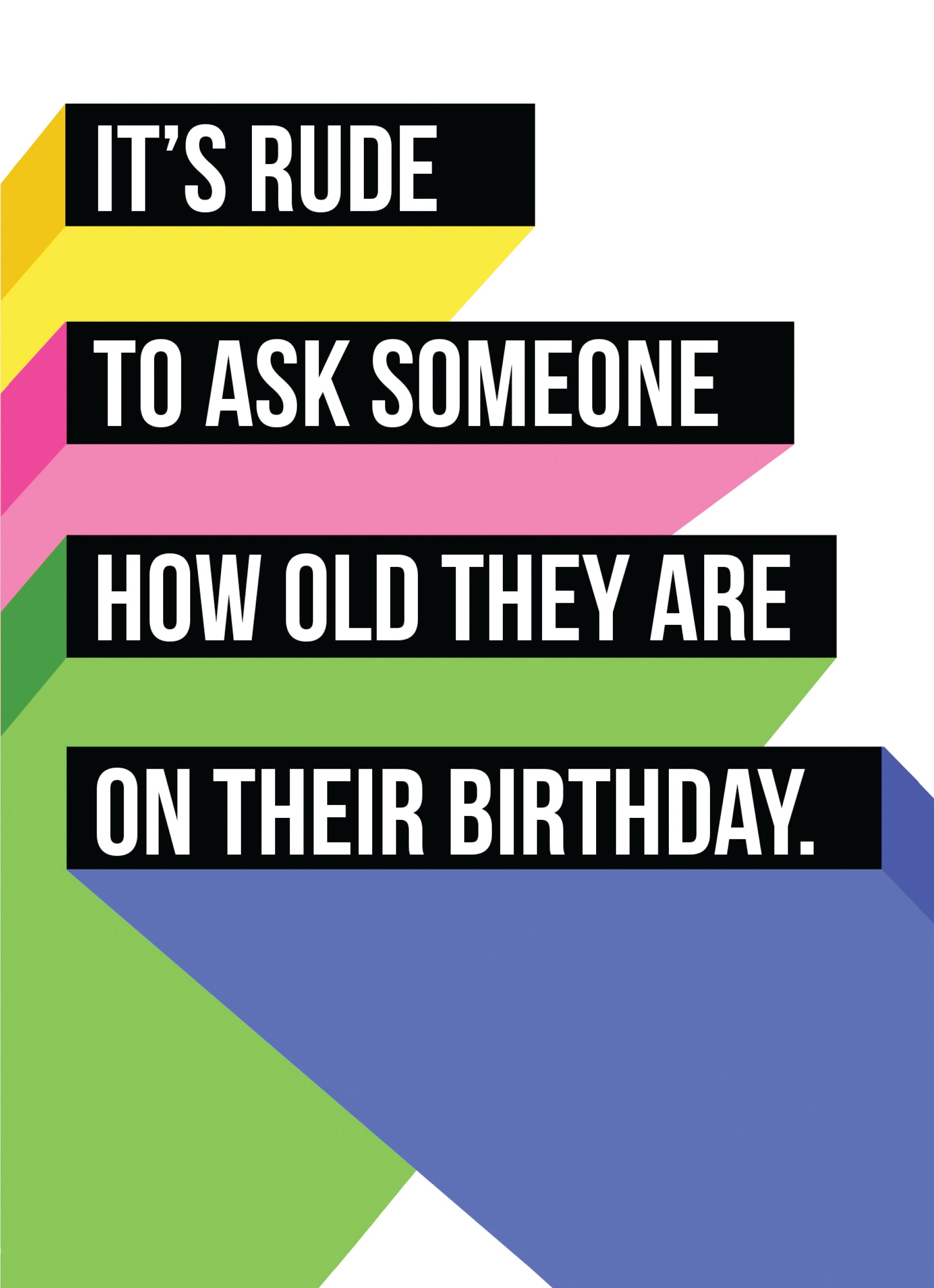 Funny Birthday Graphic Text Rude To Ask How Old