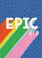 Epic Kid Rainbow Birthday Card