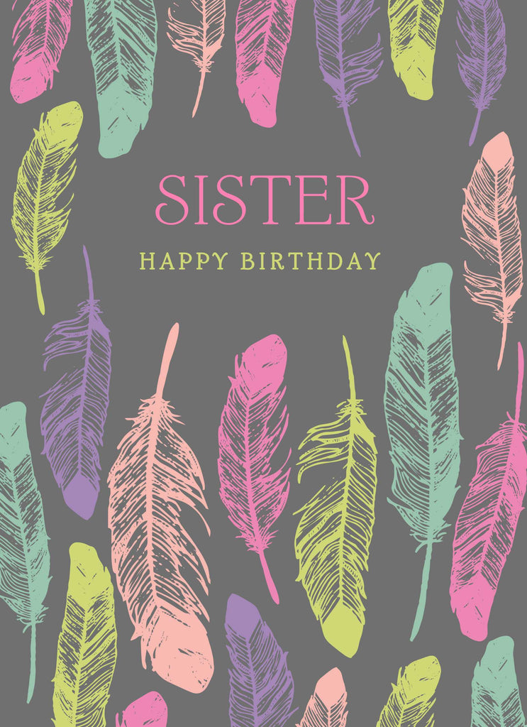 Sister Happy Birthday Colourful Feathers Pattern