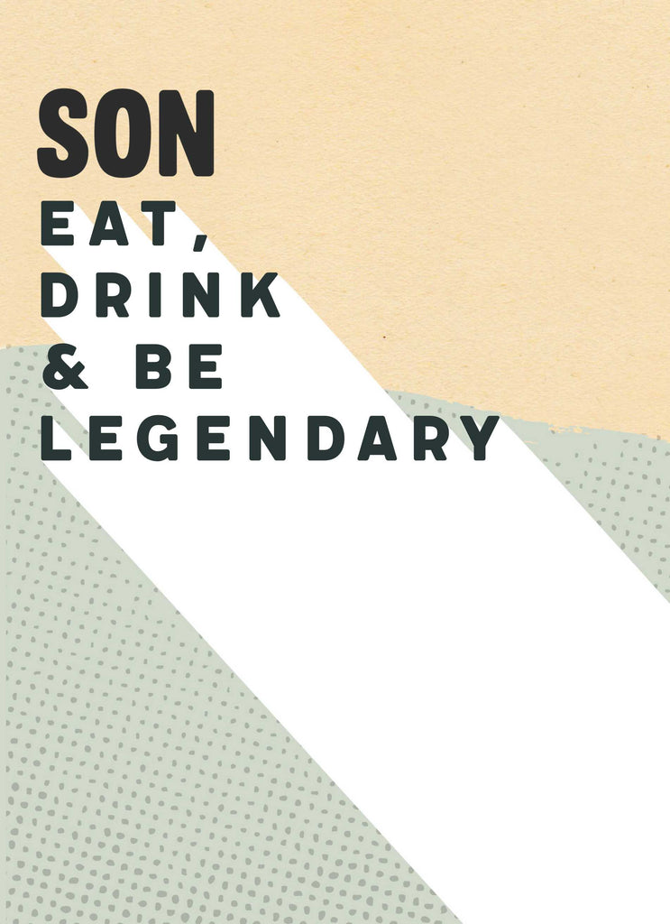 Son Editable Eat Drink Be Legendary