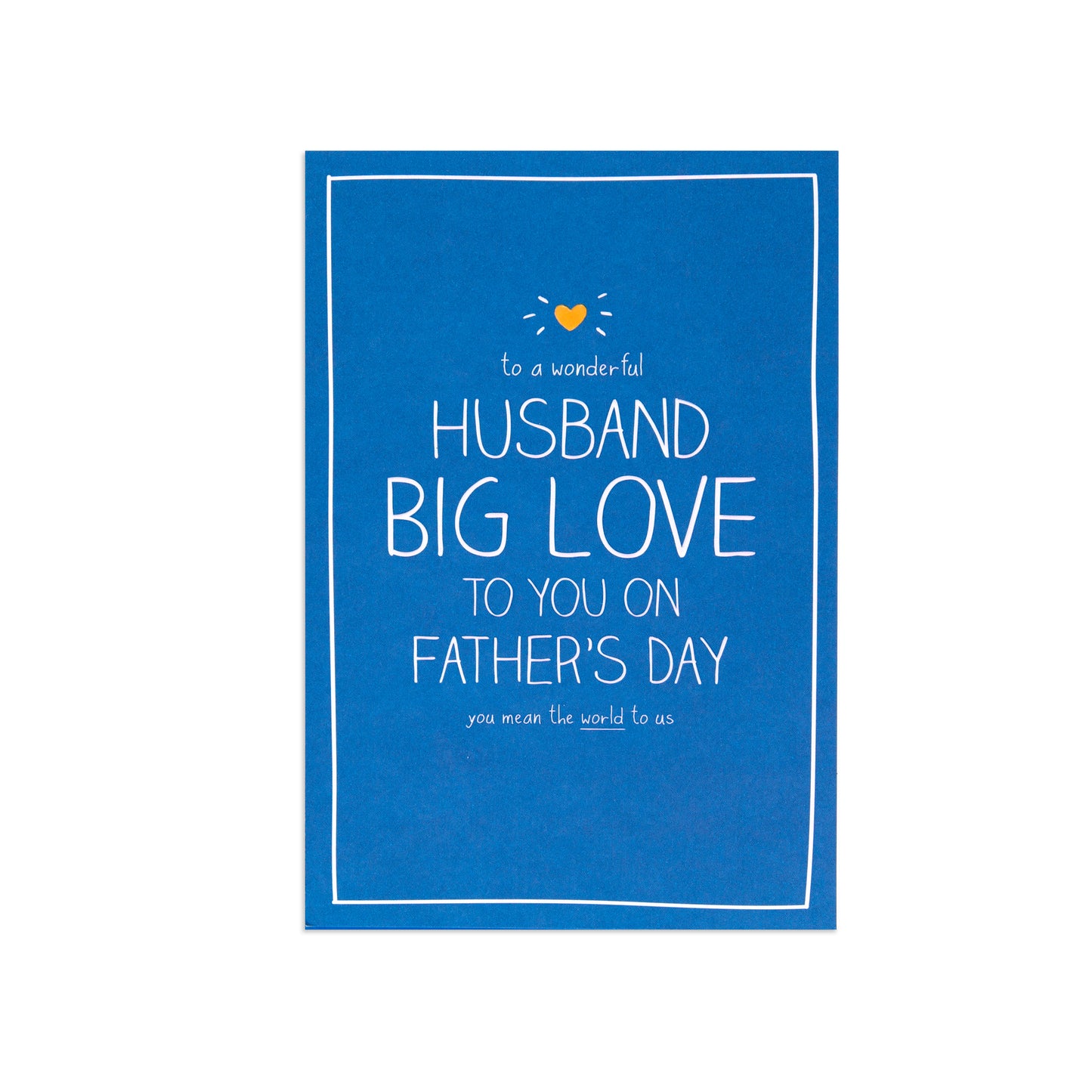 A blue greeting card with white text reading 'to a wonderful HUSBAND BIG LOVE TO YOU ON FATHER'S DAY' and a small yellow heart graphic, shown on a plain white background.