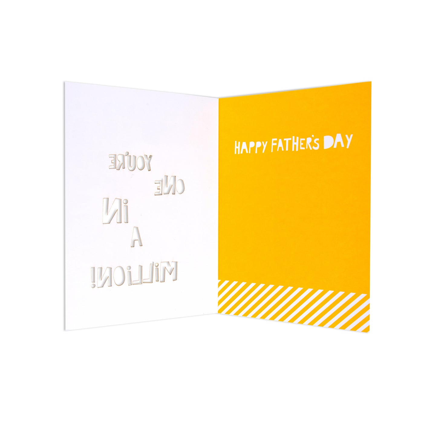 An open greeting card with a white left panel embossed with 'YOU ARE A MILLION' and a bright yellow right panel reading 'HAPPY FATHER'S DAY' above diagonal yellow stripes.