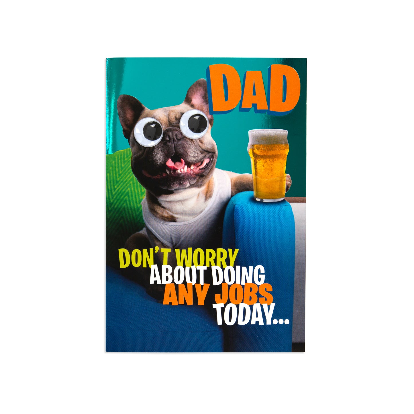 Fcc Dad Beer And Bulldog greeting card featuring a bulldog with googly eyes and a beer on a blue couch.