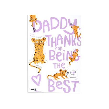 A white greeting card featuring a playful design with orange and black spotted leopards and large lavender text that reads 'Daddy, Thanks for Being the Best'.