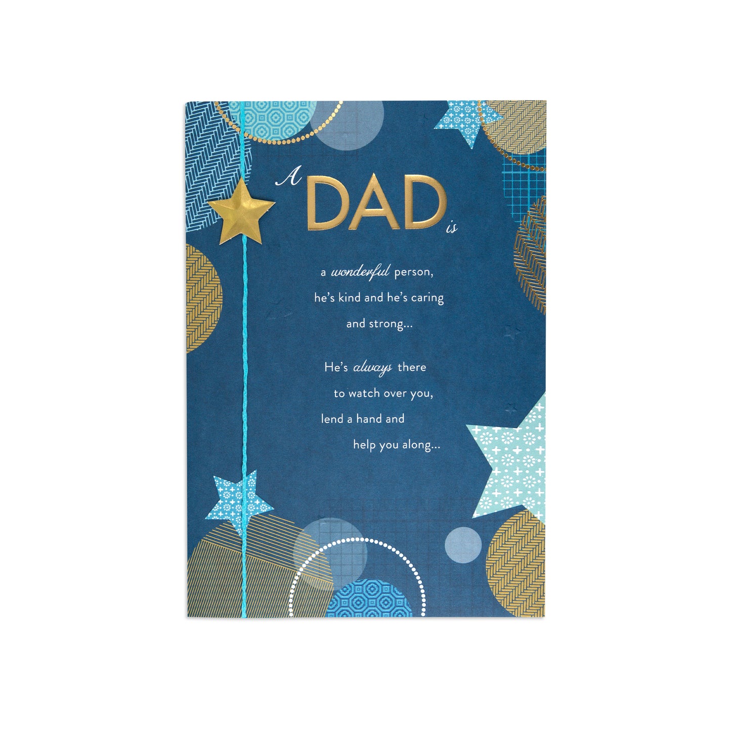 A square greeting card or print with a navy blue background and decorative star, circle, and geometric patterns in blue, gold, and white. The text reads, 'A DAD is a wonderful person, he's kind and he's caring and strong.