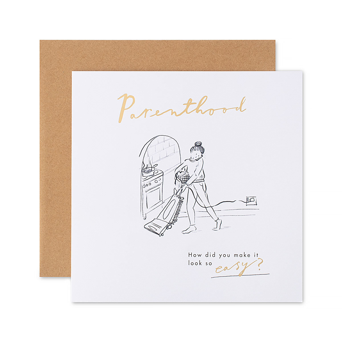 Hallmark Mother's Day Card - Parenthood, how did you make it look so easy?, square design, illustrated front, kraft envelope.