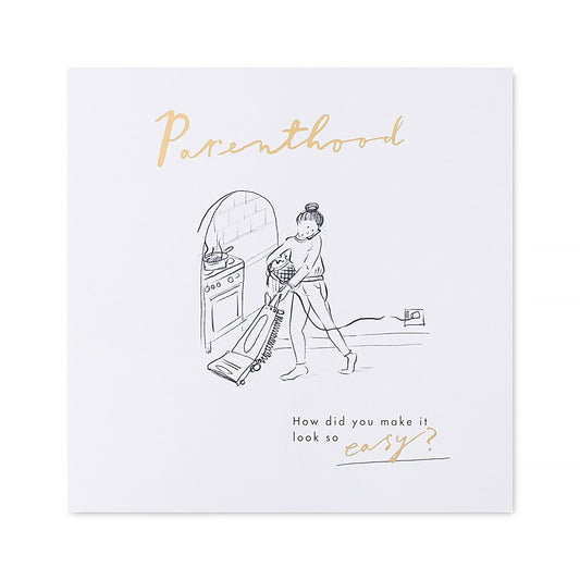 Hallmark Mother's Day Card - Parenthood, how did you make it look so easy?