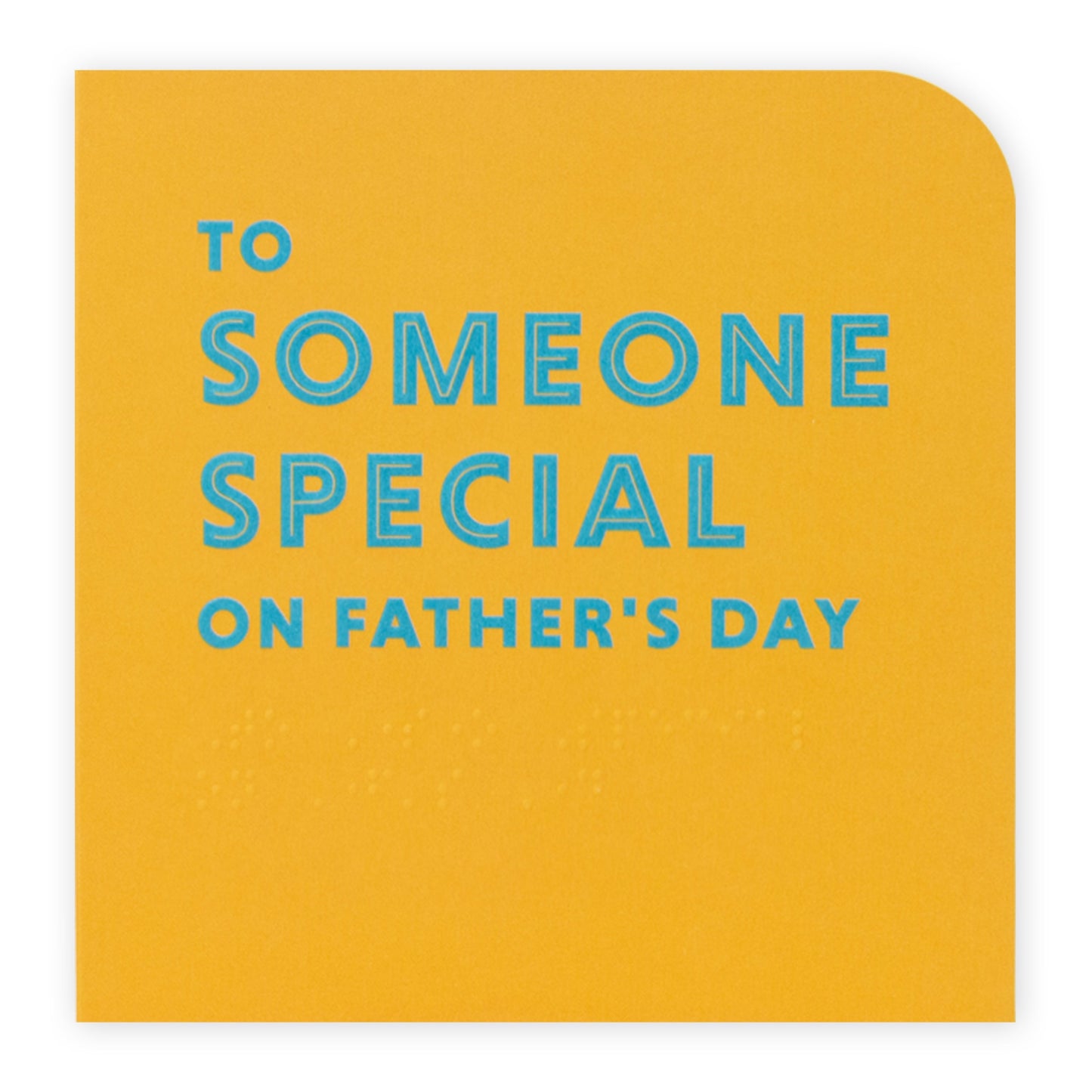 Hallmark Father's Day Card - Someone Special (Braille Card) in yellow featuring blue embossed typography close up.
