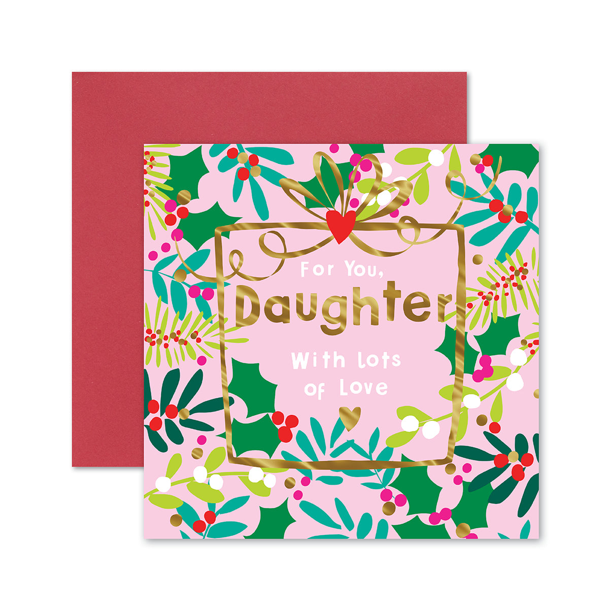 Hallmark Christmas card for daughter - lots of love with colourful holly illustrations and gold foil accents, flat lay view.