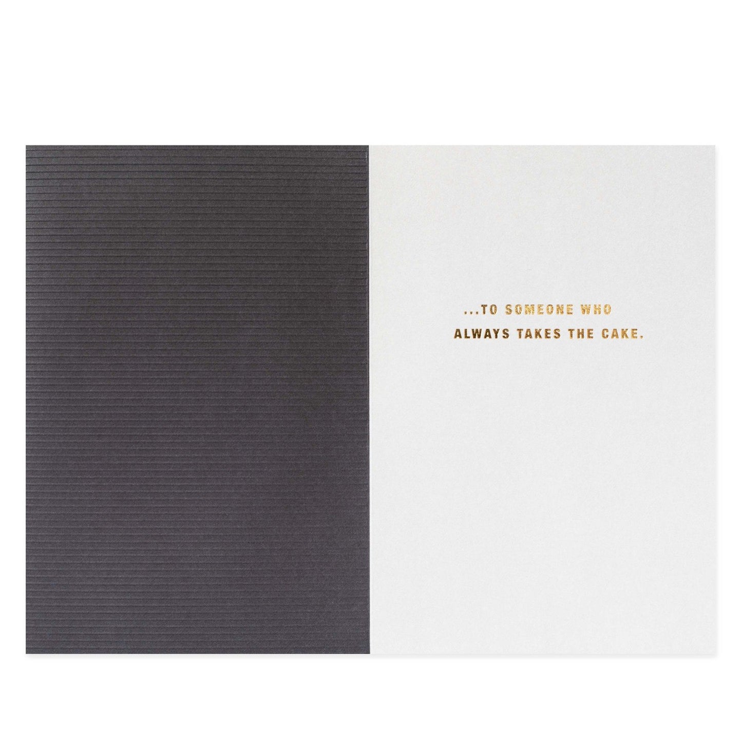 Hallmark Signature Birthday Card - Takes The Cake, open view showing embossed elements and gold foil text inside.