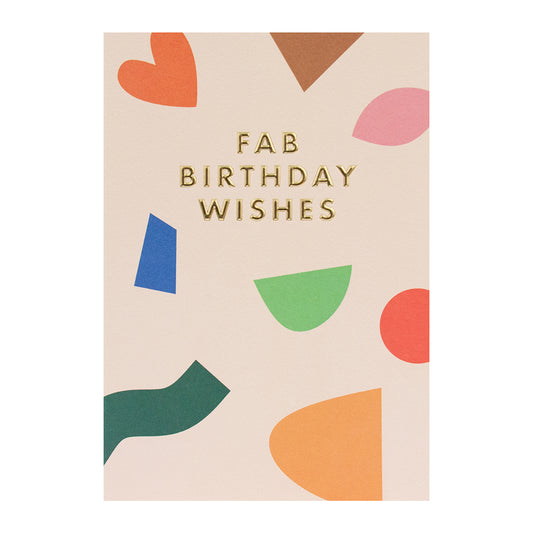 Halcyon by Hallmark Birthday Card – Fab Birthday Wishes in light pink with gold foil text and colourful abstract shapes, front view.