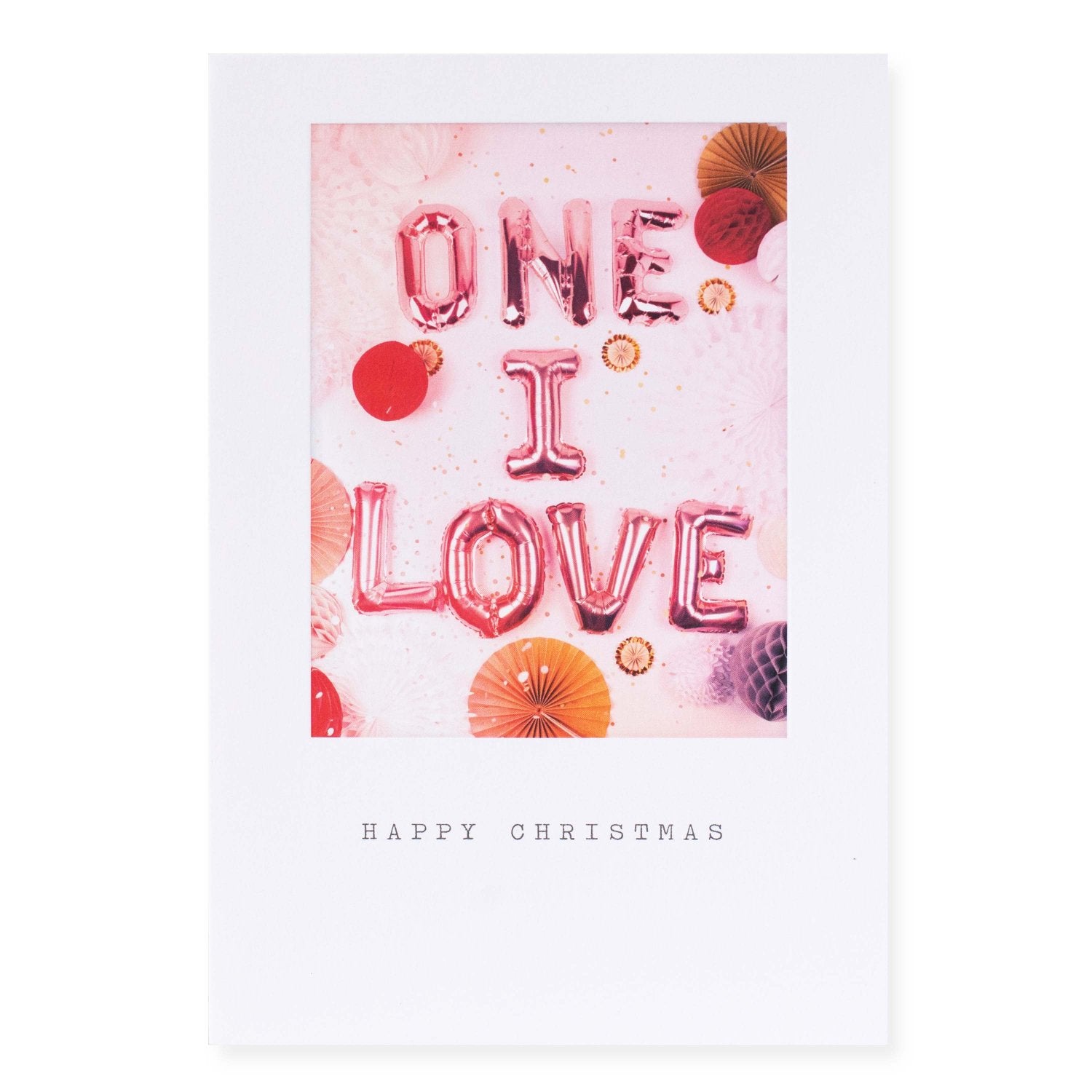 Hallmark Christmas Card For One I Love - Celebrate & Enjoy featuring colourful balloons and decorations with a festive message