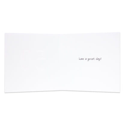 Hallmark Happy Jackson Birthday Card - REALLY Mean It, inside view with printed message ‘have a great day!’ on a blank background.