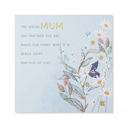 Hallmark Mother's Day Card - The special Mum and Partner you are makes our family what it is - really happy and full of love, embossed floral design, light blue background, 16cm x 16cm.