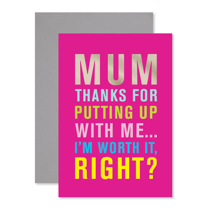 Hallmark Mother's Day Card - Thanks for putting up with me, vibrant pink design with silver foil lettering, includes grey envelope.