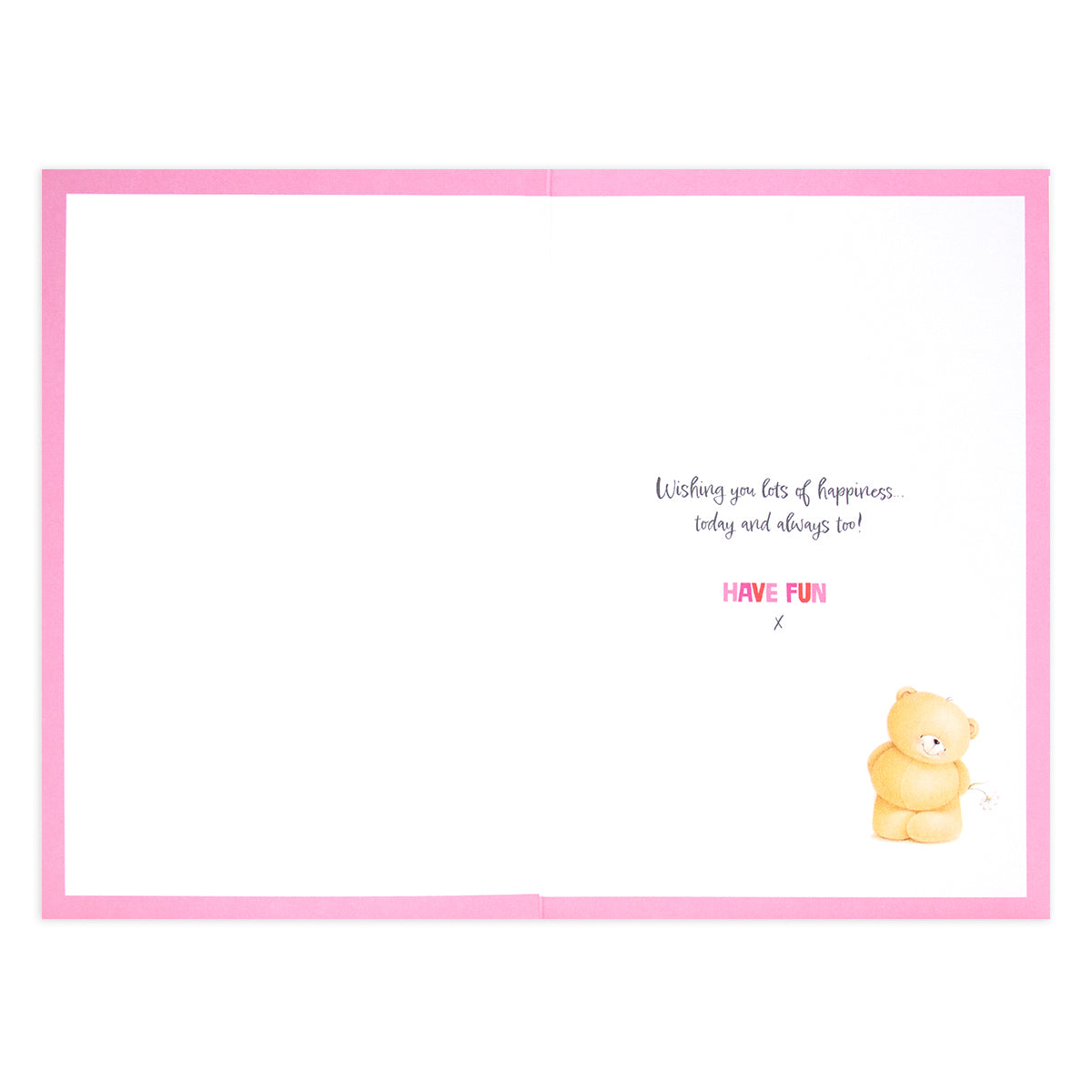 Hallmark Forever Friends Birthday Card - The Loveliest Day, inside view showing a message and a cute bear illustration.