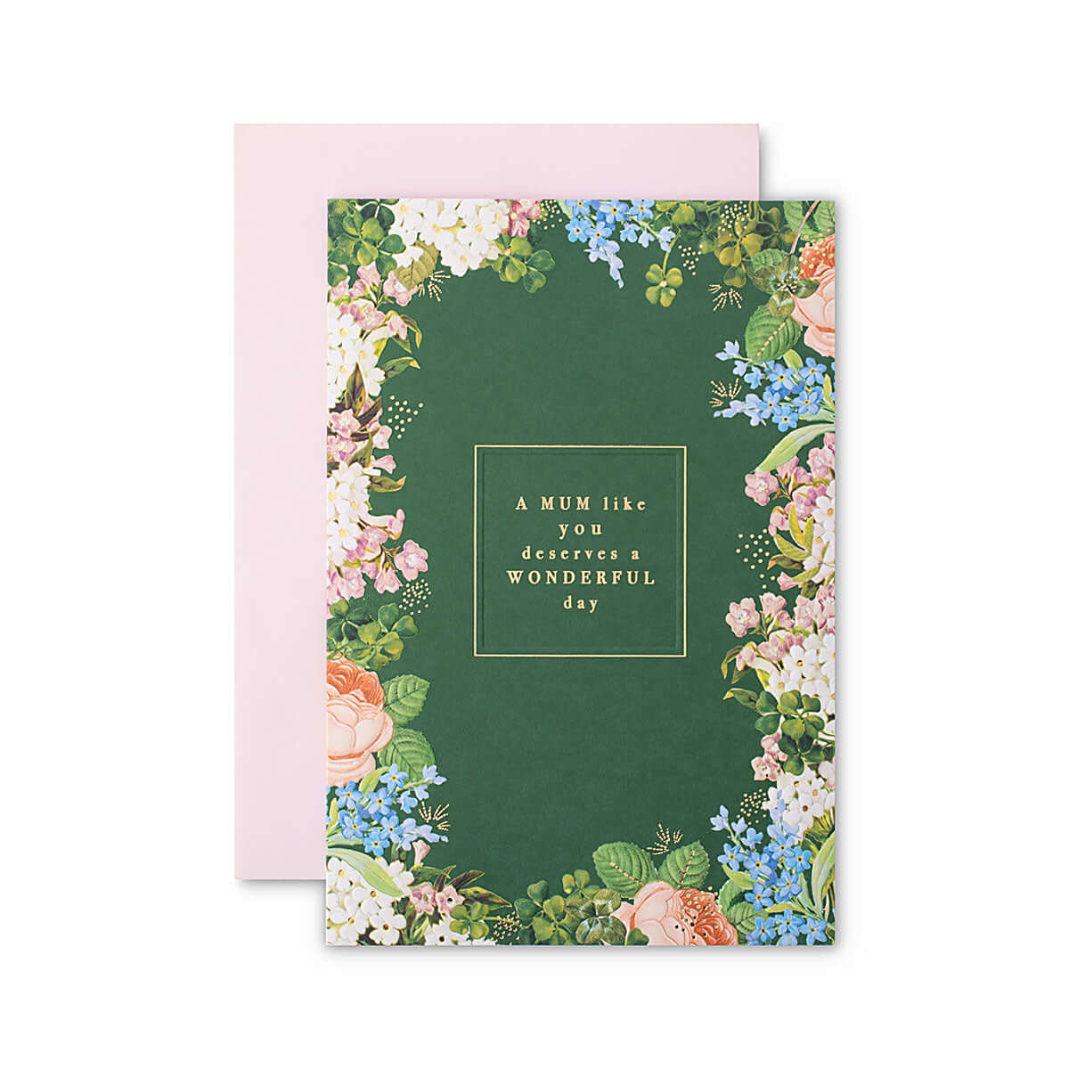 Hallmark Mother's Day card - A MUM like you deserves a wonderful day with floral border on dark green background and rose pink envelope.