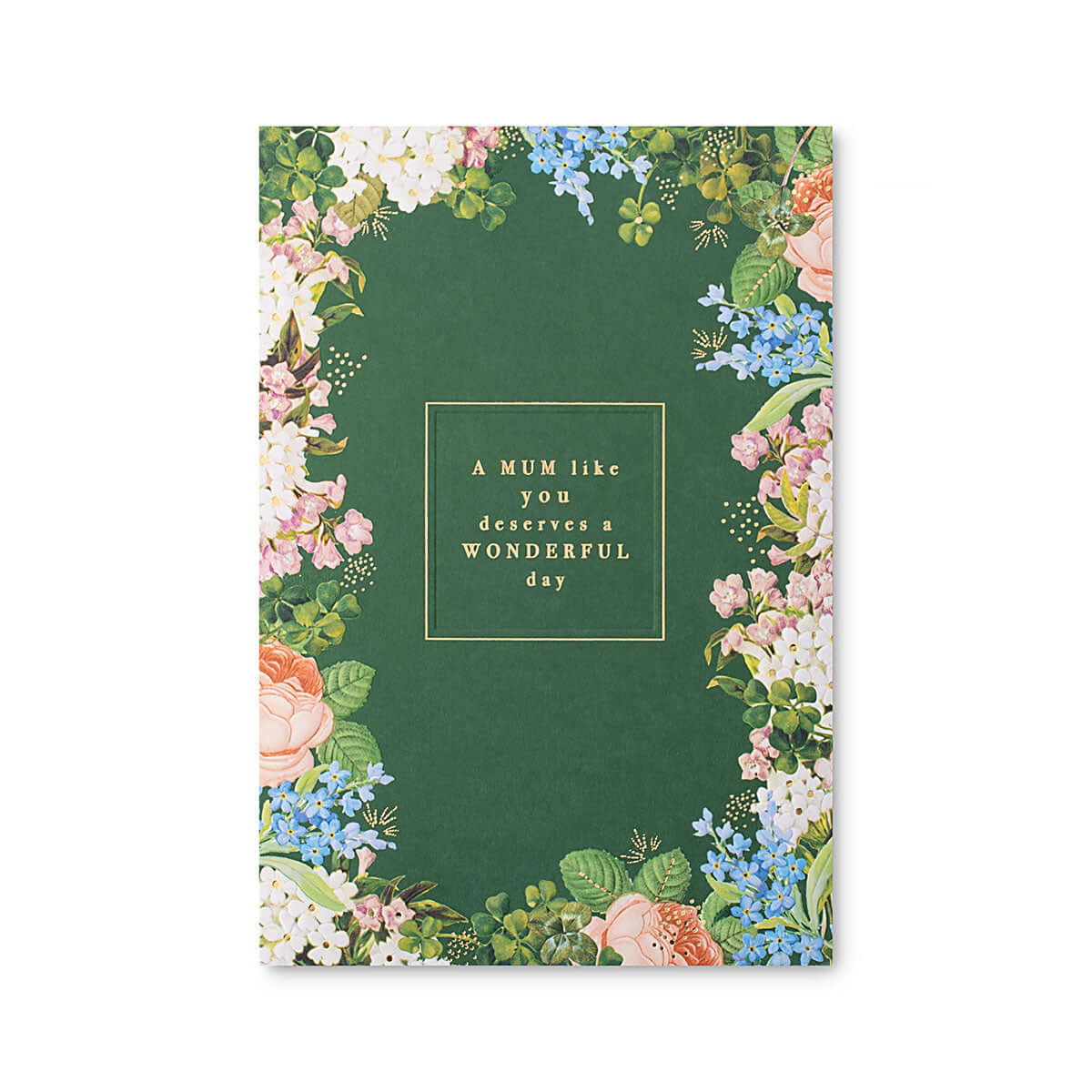 Hallmark Mother's Day Card - A MUM like you deserves a wonderful day with floral border on dark green background, flat lay view.