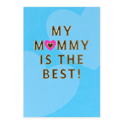 Hallmark Mummy Card - My mummy is the best!
