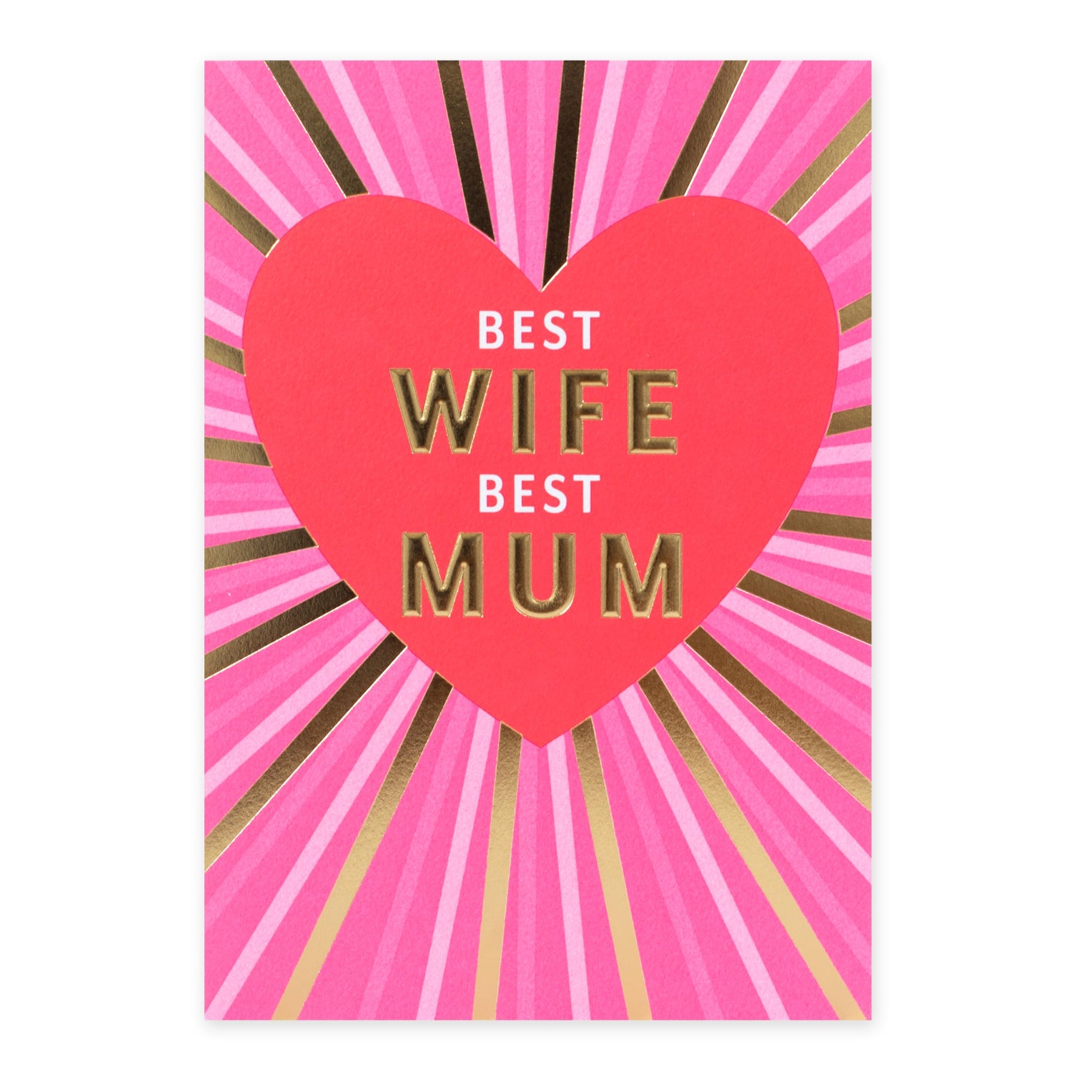 Hallmark Wife Card - Best Wife, Best Mum, paper card featuring neon pink and gold foil details, front design with heart and rays