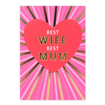 Hallmark Wife Card - Best Wife, Best Mum, paper card featuring neon pink and gold foil details, front design with heart and rays