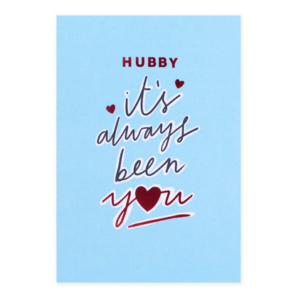 Hallmark Valentine's Day Card For Husband - It's Always Been You with blue background and red foil lettering, featuring message for hubby.