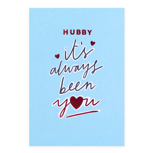 Hallmark Valentine's Day Card For Husband - It's Always Been You with blue background and red foil lettering, featuring message for hubby.