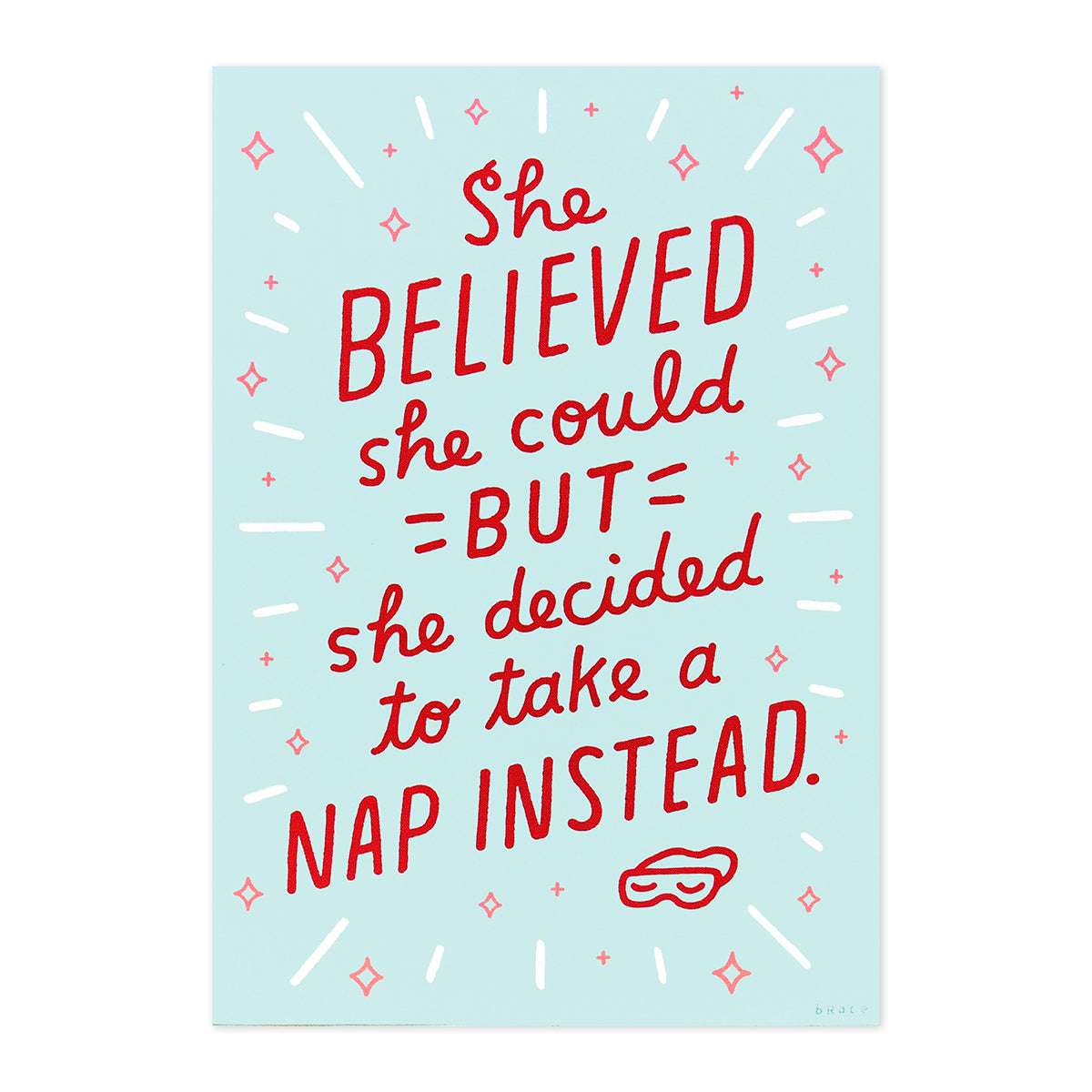 Hallmark Shoebox Greeting Card - I Believe In Naps (And You)