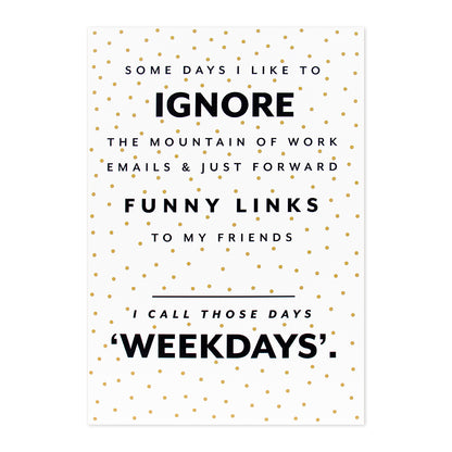 Hallmark Shoebox Greeting Card - Weekdays featuring gold polka dots and playful text design, flat lay style.