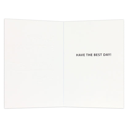 Connections from Hallmark Birthday Card - Magnificent Being inside view showcasing embossed details and the message 'HAVE THE BEST DAY!'