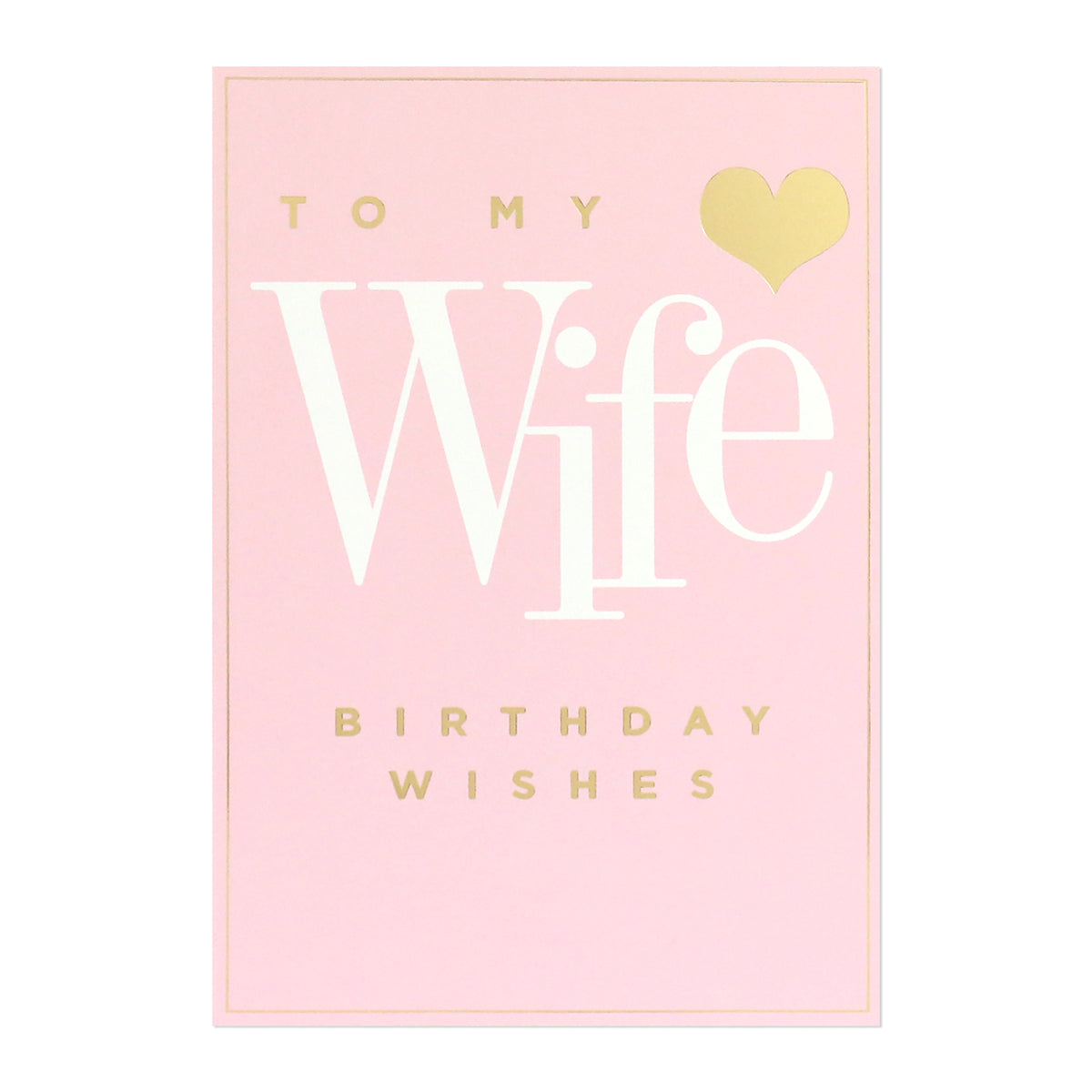 Connections from Hallmark Birthday Card For Wife - Woman I Love with gold foil details on a pink background, featuring the message 'To my Wife Birthday Wishes'.