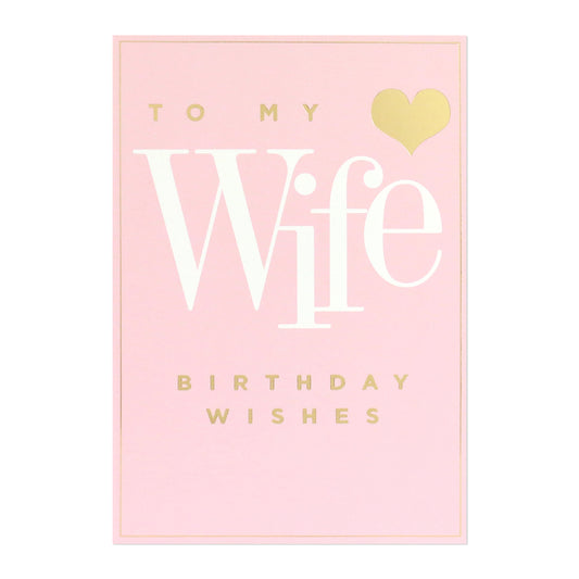 Connections from Hallmark Birthday Card For Wife - Woman I Love with gold foil details on a pink background, featuring the message 'To my Wife Birthday Wishes'.