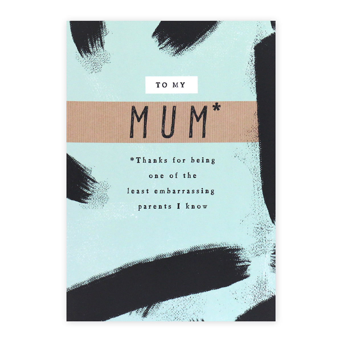 Connections from Hallmark Greeting Card For Mum - Least Embarrassing Parent with mint background and black brush strokes, flat lay view.