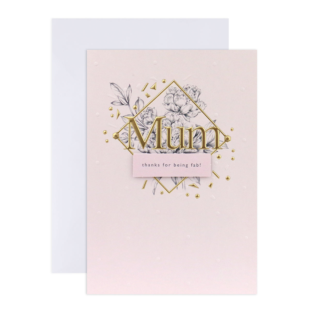 Connections from Hallmark Birthday Card For Mum - Thanks For Being Fab! in soft pink with gold foil details and floral design.