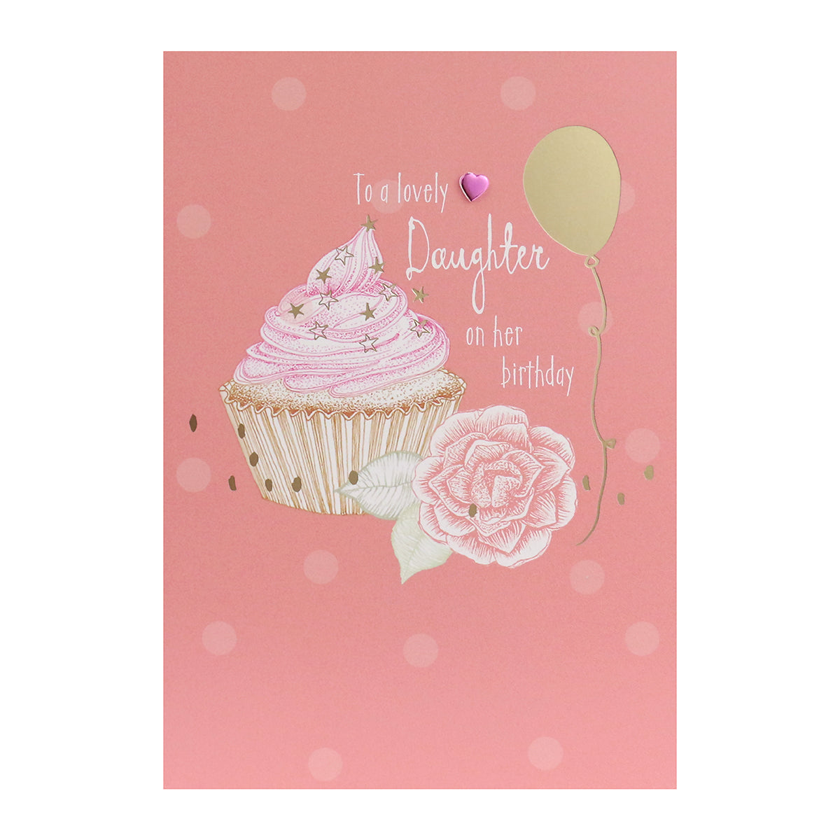 Connections from Hallmark Birthday Card For Daughter - Cupcake featuring a cupcake illustration, pink foil heart, and gold balloon on a pink background.