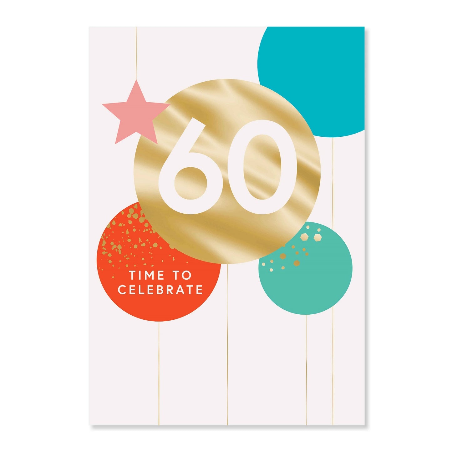 Connections from Hallmark 60th Birthday Card - TIME TO CELEBRATE with gold foil design and colourful circles, flat lay view.