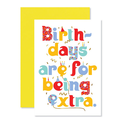 Connections from Hallmark Birthday Card - Birthdays are for being extra, colourful design with confetti elements, flat lay view.