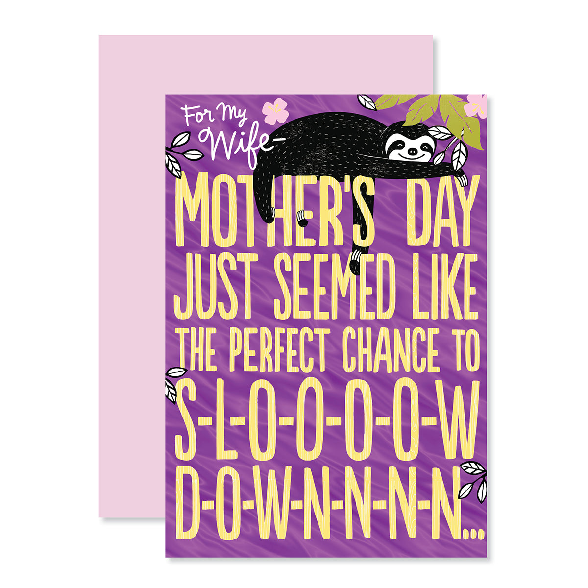 Hallmark Mother's Day Card - Slow Down with sloth illustration and purple foil highlights, front view on pink background.