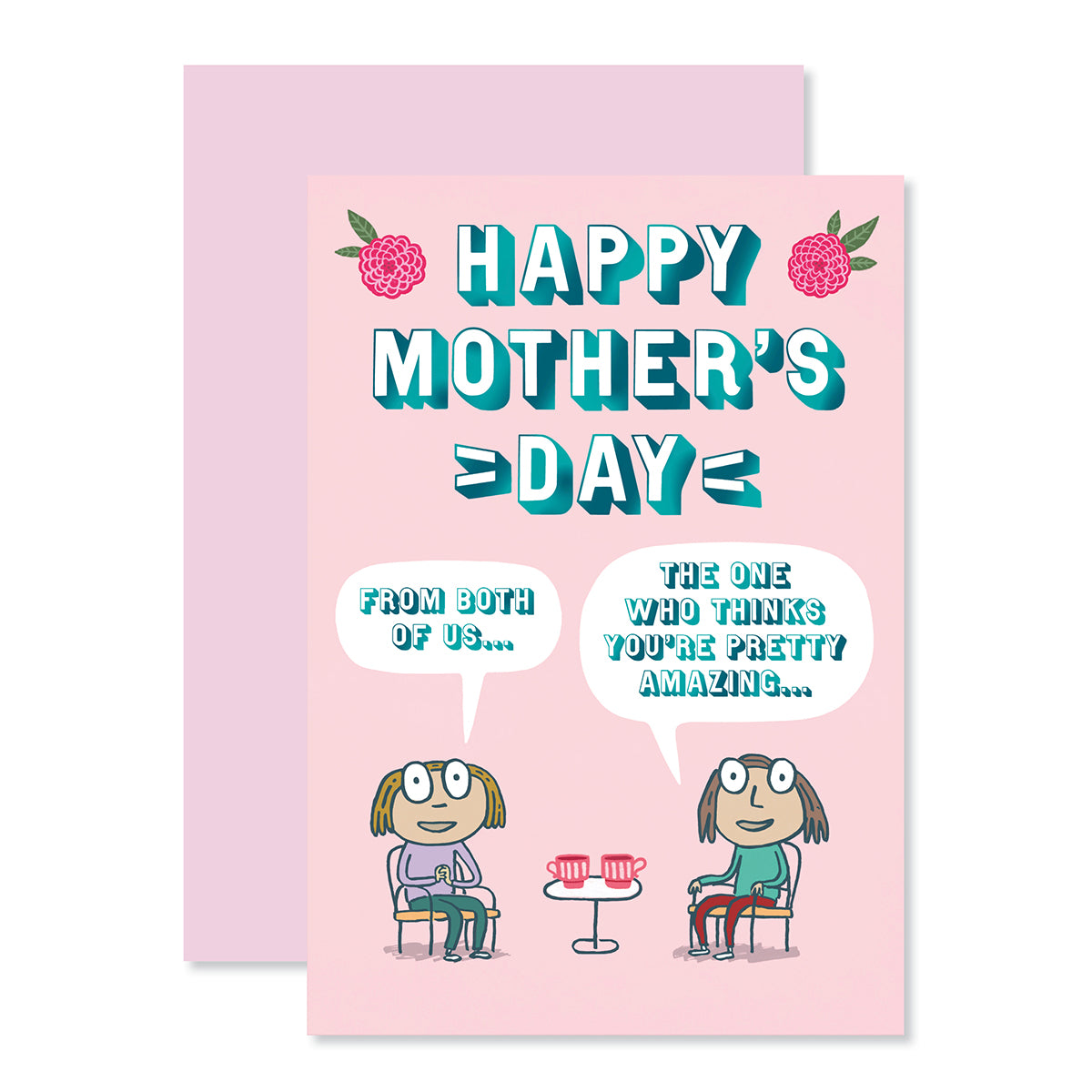 Hallmark Mother's Day Card From Both Of Us - Pretty Amazing featuring colourful illustrations of two women with coffee, playful text on a pink background.