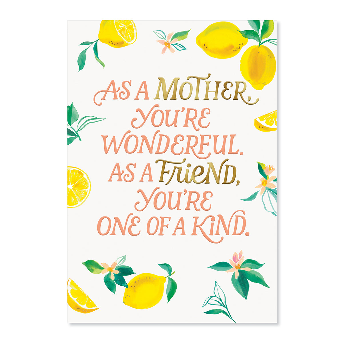 Hallmark Mother's Day Card From Friend - One Of A Kind with lemon illustrations and gold foil highlights, flat lay view.