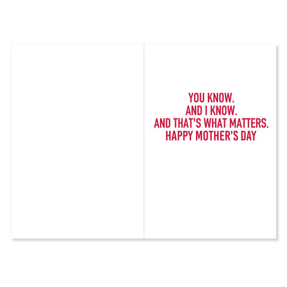 Hallmark Shoebox Mother's Day Card - Favourite Child, inside view featuring red text message: 'You know. And I know. And that's what matters. Happy Mother's Day.'