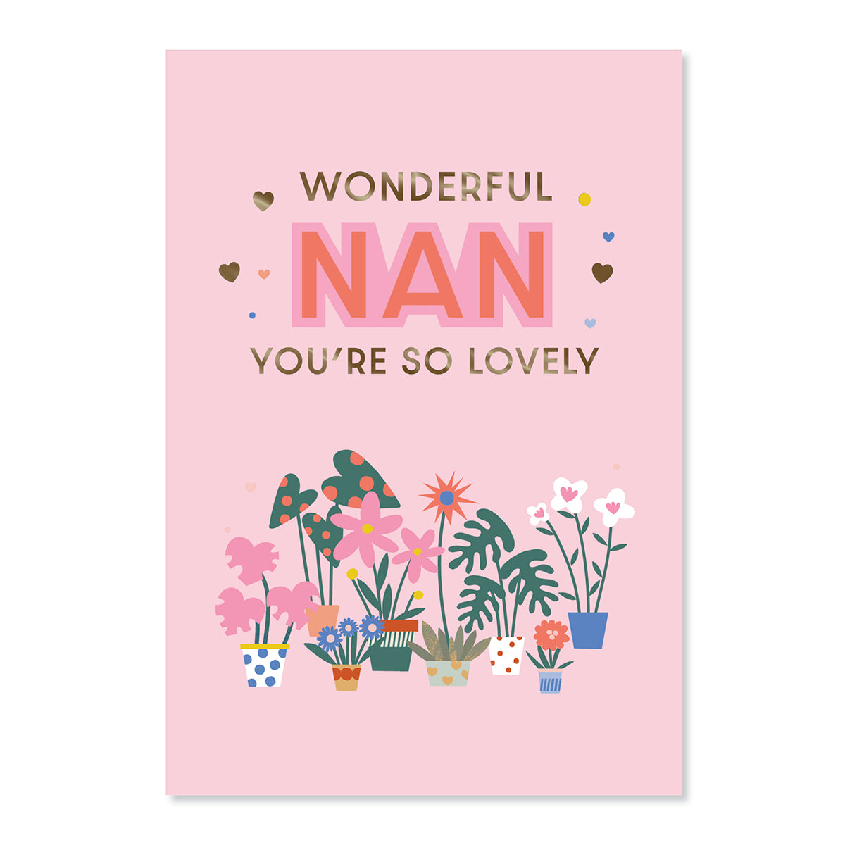 Hallmark Mother's Day Card For Nan - So Lovely, featuring bright illustrations of potted plants, gold foil embellishments, and a pink background.