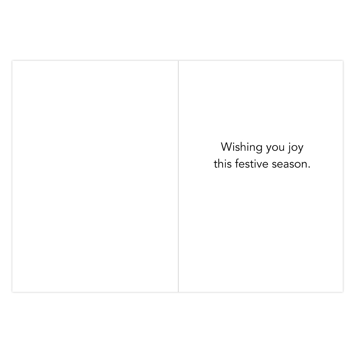 A blank greeting card layout with the text 'Wishing you joy this festive season.' printed in black on the right panel against a white background.